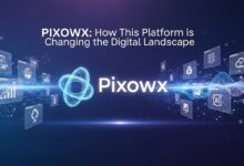Pixowx: How This Platform is Changing the Digital Landscape